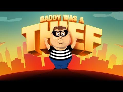 daddy was a thief