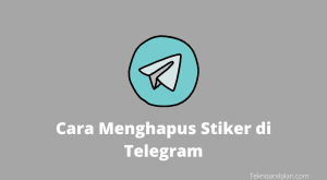 Cara Menghapus Stiker di Telegram