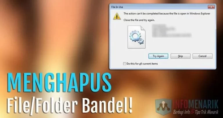 Alasan File Sulit Dihapus di Windows 7