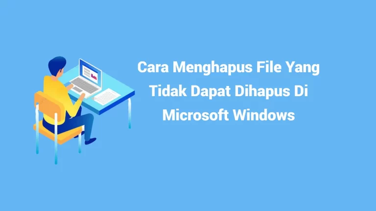 Kesimpulan Cara Menghapus File yang Tidak Bisa Dihapus