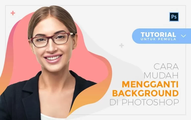 Menggali Teknik Dasar Cara Mengganti Background di Photoshop