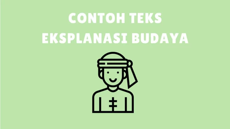 Peran Konteks Budaya dalam Teks Eksplanasi