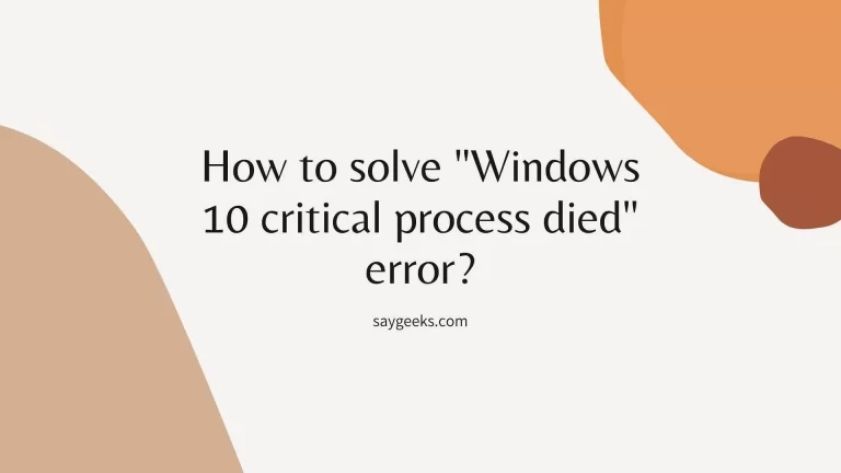 Solusi untuk Pesan Kesalahan Critical Process Died di Windows